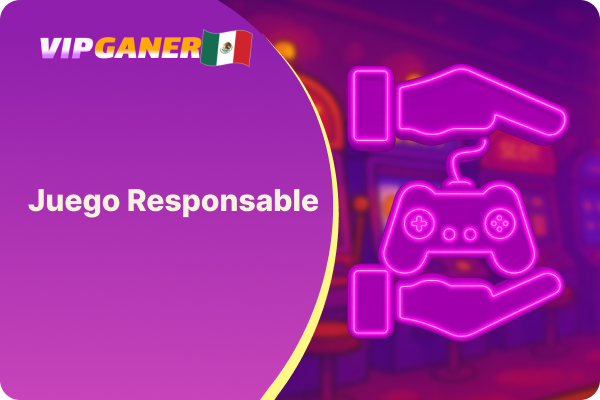VIPGaner Juego Responsable